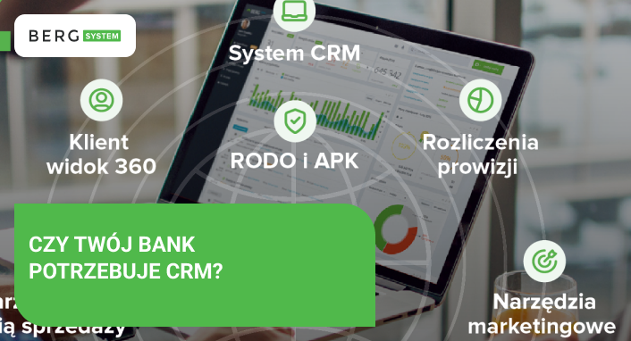 Czy twój bank potrzebuje CRM